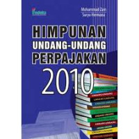 Himpunan Undang-Undang Perpajakan 2010