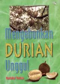 Mengebunkan Durian Unggul