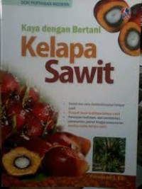 Kaya dengan bertani Kelapa Sawit