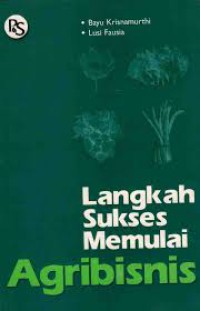 Langkah Sukses Memulai Agribisnis