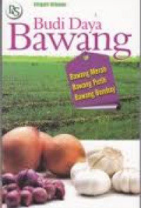 Budi Daya Bawang bawang merah,bawang putih,bawang bombay