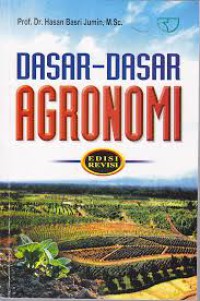 Dasar - dasar agronomi edisi revisi