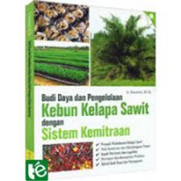 Budi daya dan Pengelolaan Kebun Kelapa Sawit dengan Sistem Kemitraan