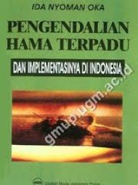 Pengendalian Hama Terpadu dan implementasinya di indonesia