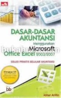 Dasar - dasar akuntansi,menggunakan microsoft office excel 2003/2007