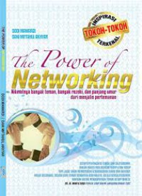 The power of networking,nikmatnya banyak teman,banyak rezeki, dan panjang umur dari menjalin pertemanan