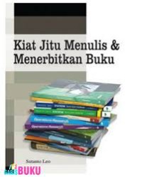 Kiat Jitu Menulis & Menerbitkan Buku