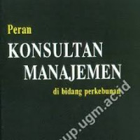 Peran Konsultan Manajemen di bidang perkebunan