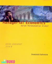 Managerial Economics dalam perekonomian Global,edisi keempat jilid 2