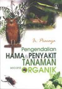 Pengendalian Hama & Penyakit Tanaman secara Organik