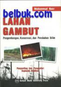 Lahan Gambut pengembangan konservasi dan perubahan iklim