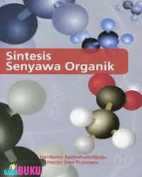 SINTESIS SENYAWA ORGANIK