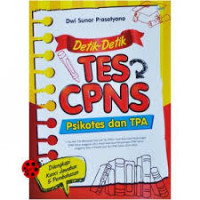 Detik-detik TES CPNS,Psikotes dan TPA