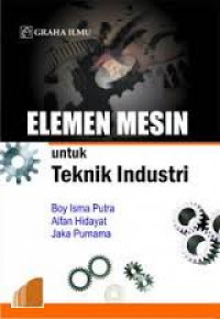 ELEMEN MESIN untuk Teknik Industri