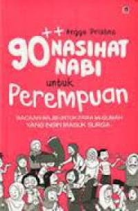 90 NASIHAT NABI UNTUK perempuan,bacaan wajib untuk para muslimah yang ingin masuk surga