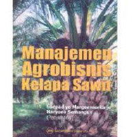 Manajemen Agrobisnis Kelapa Sawit