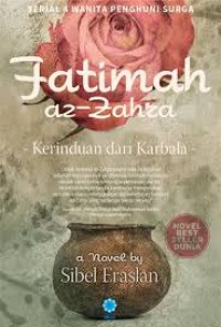 Fatimah az-Zahrah, Kerinduan dari Karbala