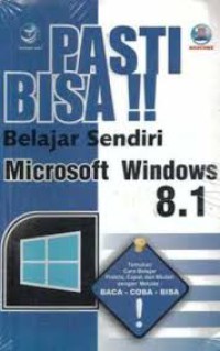 PASTI BISA! Belajar sendiri Microsoft Windows 8.1