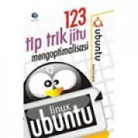 123 TIP TRIK JITU MENGOPTIMALISASI LINUX UBUNTU