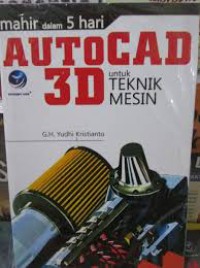 Mahir dalam 5 hari AUTOCAD 3D untuk Teknik Mesin