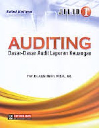 AUDITING, Dasar - dasar Audit Laporan Keuangan Jilid 1 Edisi Kelima