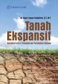 TANAH EKSPANSIF, KARAKTERISTIK & PENGUKURAN PERUBAHAN VOLUME