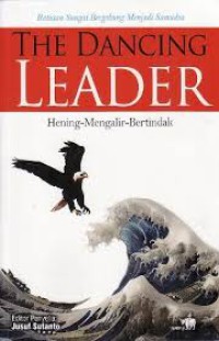 THE DANCING LEADER,HENING MENGALIR BERTINDAK