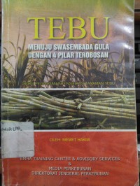 TEBU Menuju swasembada gula dengan 4 pilar terobosan