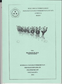 Buku Diktat Perkuliahan Ekologi tanaman Perkebunan ( TAN 107 ) (2SKS/1-1) JILID II