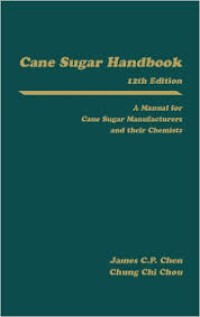 Cane Sugar Handbook, a manual for cane sugar manufactures and their cnemists