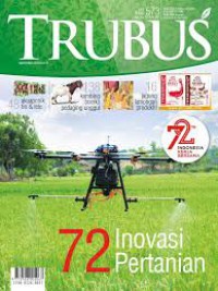 TRUBUS 72 Inovasi Pertanian, Agustus 2017