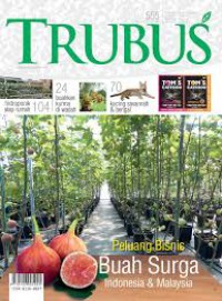 TRUBUS, Peluang Bisnis Buah Surga Indonesia & Malaysia