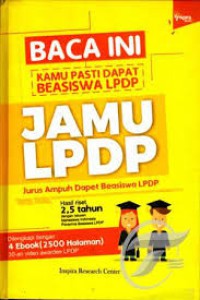 BACA INI KAMU PASTI DAPAT BEASISWA LPDP JAMU LPDP, Jurus Ampuh Dapat Beasiswa LPDP