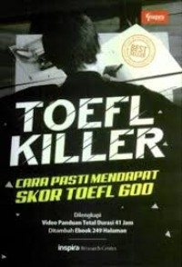 TOEFL KILLER Cara Pasti Mendapat Skor Toefl 600