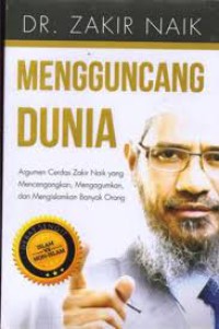 MENGGUNCANG DUNIA DR ZAKIR NAIK