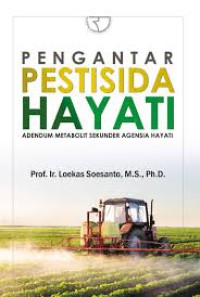 PENGANTAR PESTISIDA HAYATI, ADENDUM METABOLIT SEKUNDER AGENSIA HAYATI