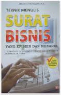 TEKNIK MENULIS SURAT BISNIS Yang Efisien Dan Menarik