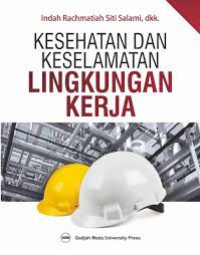 KESEHATAN DAN KESELAMATAN LINGKUNGAN KERJA