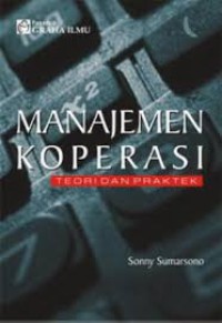 MANAJEMEN KOPERASI, TEORI DAN PRAKTEK