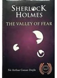 THE VALLEY OF FEAR ,SHERLOCK HOLMES