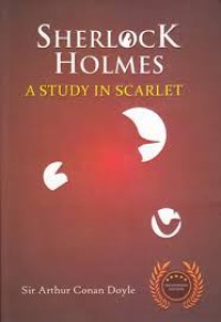 A STUDY IN SCARLET, SHERLOCK HOLMES