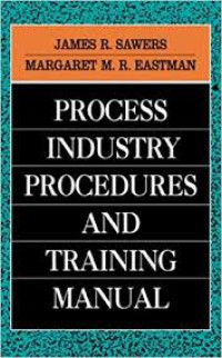 Process Industry Procedures and Training Manual