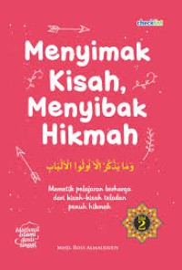 Menyimak Kisah, Menyibak Hikmah