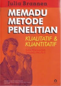 MEMADU METODE PENELITIAN KUALITATIF & KUANTITATIF