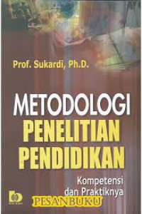 METODOLOGI PENELITIAN PENDIDIKAN Kompetensi dan Praktiknya