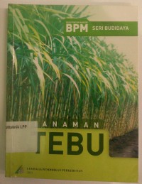 Buku Pintar Mandor (BPM) Seri Budidaya Tanaman Tebu