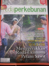 MEDIA PERKEBUNAN, Menggerakkan Roda Ekonomi Petani Sawit