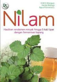 NILAM, Hasilkan rendemen minyak hingga 5 kali lipat dengan fermentasi kapang