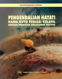 PENGENDALIAN HAYATI HAMA KUTU PERISAI KELAPA DENGAN PREDATOR CHILOCORUS POLITUS