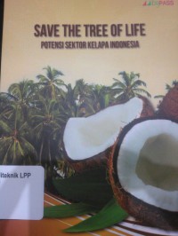 SAVE THE TREE OF LIFE, POTENSI SEKTOR KELAPA INDONESIA